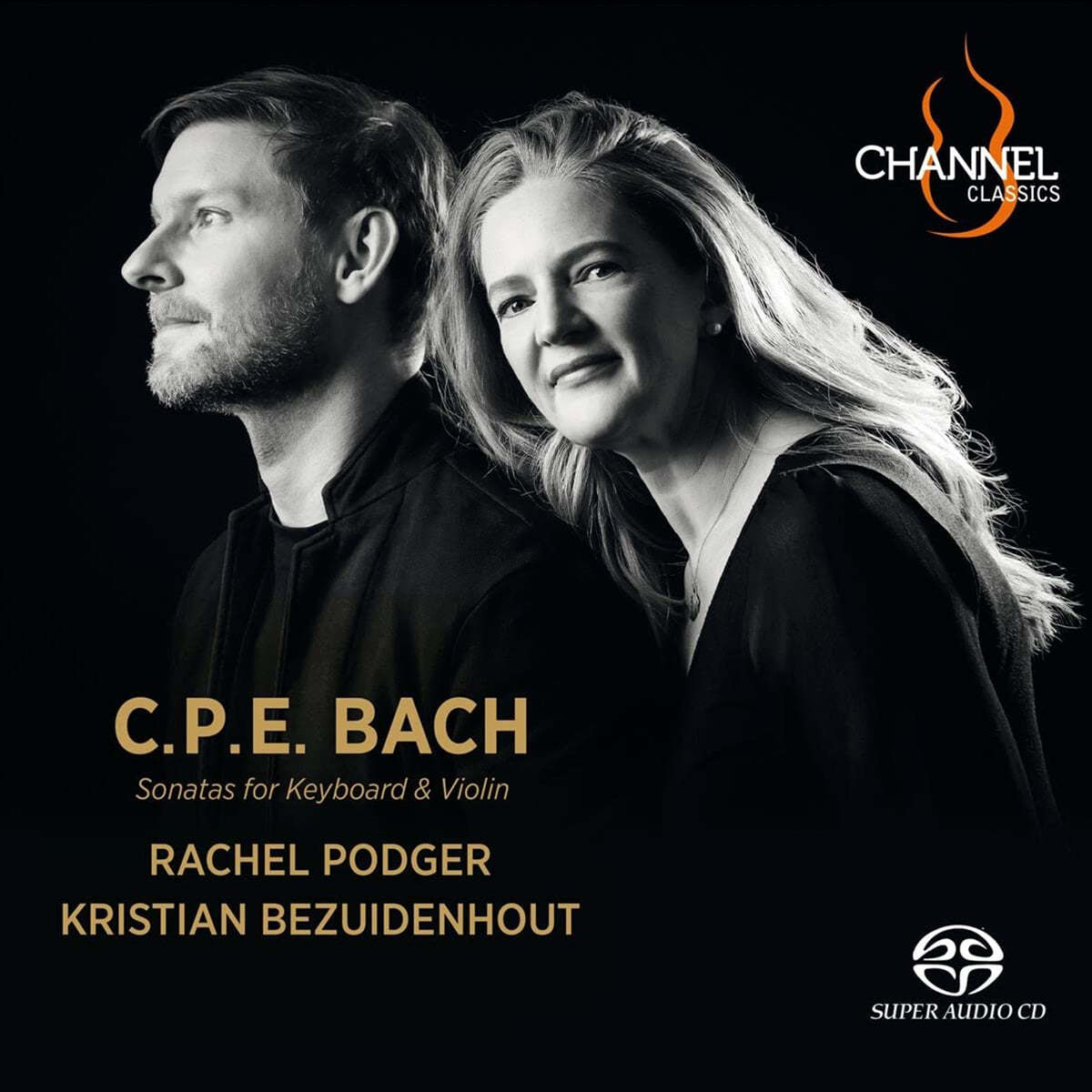 Rachel Podger 칼 필립 엠마누엘 바흐: 바이올린 소나타 (C.P.E. Bach: Sonatas For Keyboard &amp; Violin)