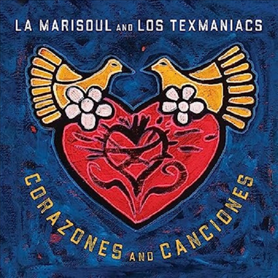 La Marisoul & Los Texmaniacs - Corazones And Canciones (CD)