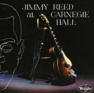 지미 리드 (Jimmy Reed) - Jimmy Reed At Carnegie Hall(US발매)
