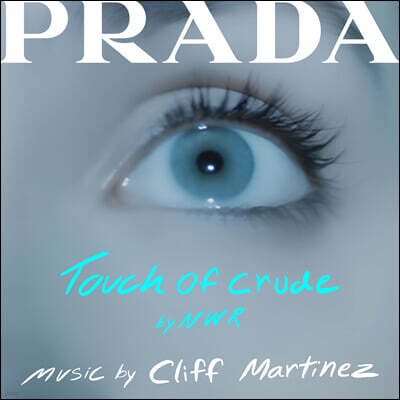 Cliff Martinez — 터치 오브 크루드 영화음악 (Touch of Crude OST by Cliff Martinez) 앨범 커버