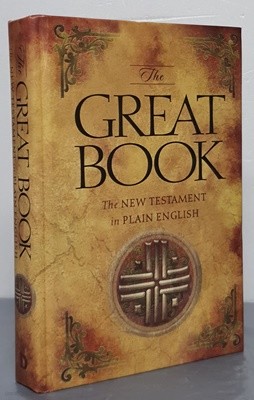 Great Book - The New Testament of Our Lord Jesus Christ in Plain English  