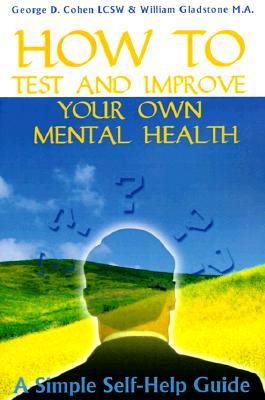 How to Test and Improve Your Own Mental Health