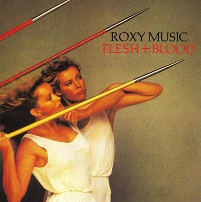 [수입] Roxy Music - Flesh + Blood