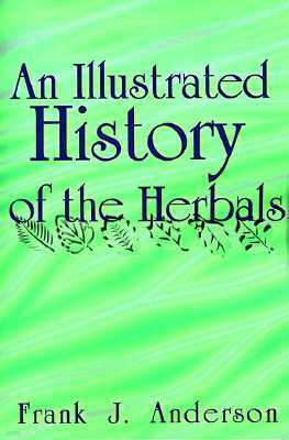 An Illustrated History of the Herbals