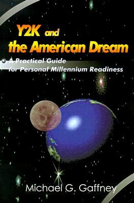 Y2K and the American Dream: A Practical Guide for Personal Millennium Readiness