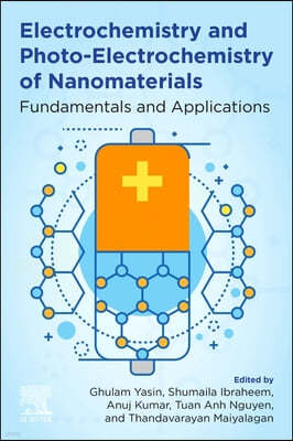 Electrochemistry and Photo-Electrochemistry of Nanomaterials: Fundamentals and Applications