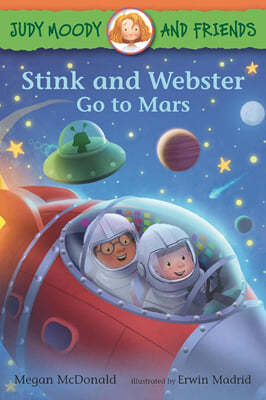 Judy Moody And Friends #15 : Stink And Webster Go To Mars