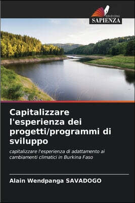 Capitalizzare l'esperienza dei progetti/programmi di sviluppo
