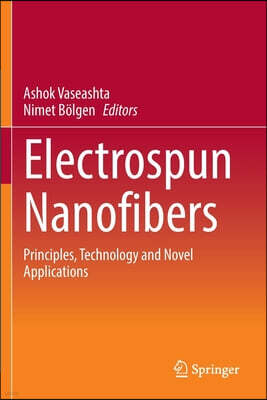 Springer Electrospun Nanofibers: Principles, Technology and Novel Applications