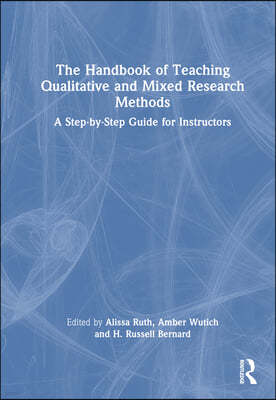 Handbook of Teaching Qualitative and Mixed Research Methods