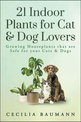 21 Indoor Plants for Cat & Dog Lovers