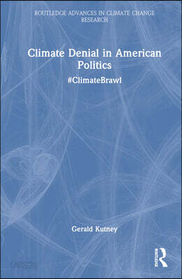 Climate Denial in American Politics