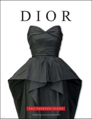 Dior: The Fashion Icons