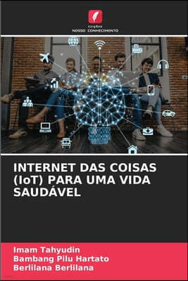 INTERNET DAS COISAS (IoT) PARA UMA VIDA SAUDAVEL