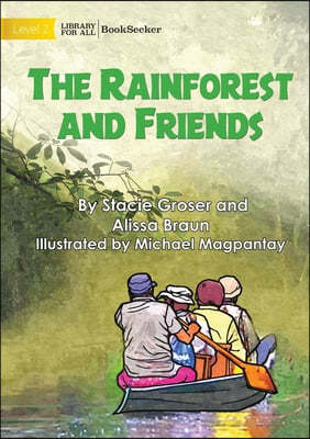 The Rainforest and Friends