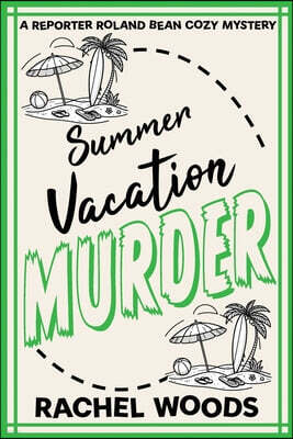 Bonzaimoon Books LLC Summer Vacation Murder