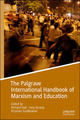 The Palgrave International Handbook of Marxism and Education