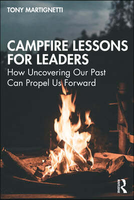 Campfire Lessons for Leaders