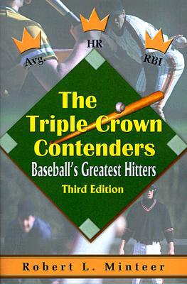 The Triple Crown Contenders: Baseball's Greatest Hitters