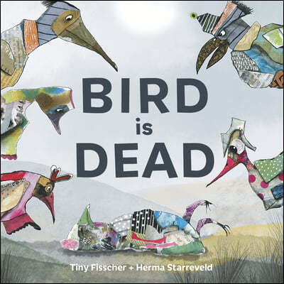 Bird Is Dead