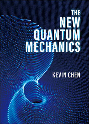 The New Quantum Mechanics