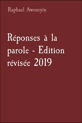Reponses a la parole - Edition revisee 2019