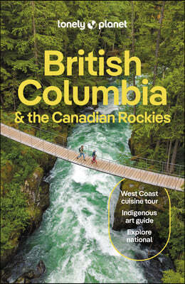 Lonely Planet British Columbia & the Canadian Rockies