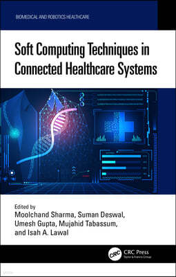 Soft Computing Techniques in Connected Healthcare Systems