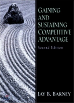 Gaining and Sustaining Competitive Advantage