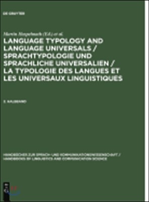 Language Typology and Language Universals / Sprachtypologie Und Sprachliche Universalien / La Typologie Des Langues Et Les Universaux Linguistiques. 2