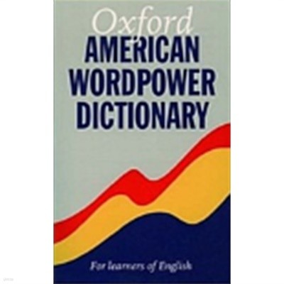 Oxford American WordPower Dictionary: For Learners of English