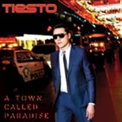 DJ Tiesto / A Town Called Paradise