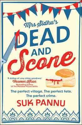 Mrs Sidhus Dead and Scone