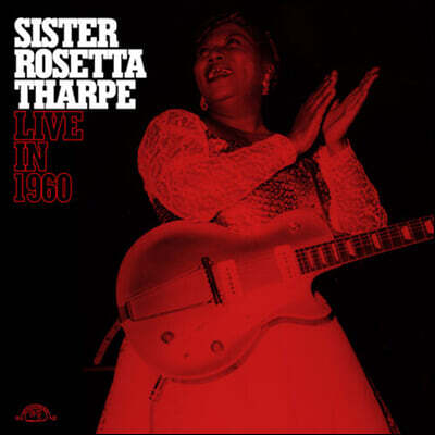 Sister Rosetta Tharpe — Live in 1960 앨범 커버