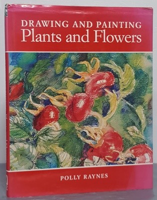 Drawing and Painting Plants and Flowers (Hardcover)