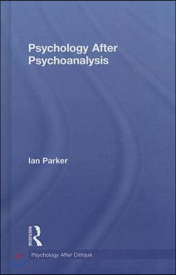 Psychology After Psychoanalysis