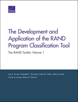 The Development and Application of the Rand Program Classification Tool: The Rand Toolkit