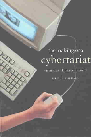 The Making of a Cybertariat