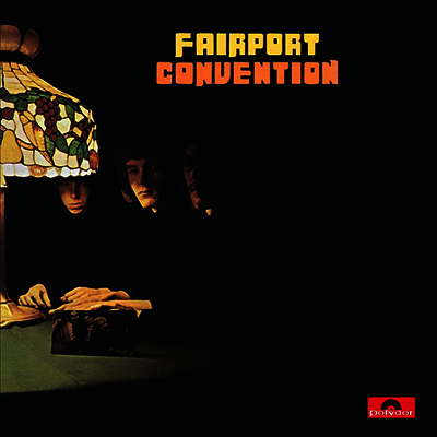 Fairport Convention - Fairport Convention (180g LP)
