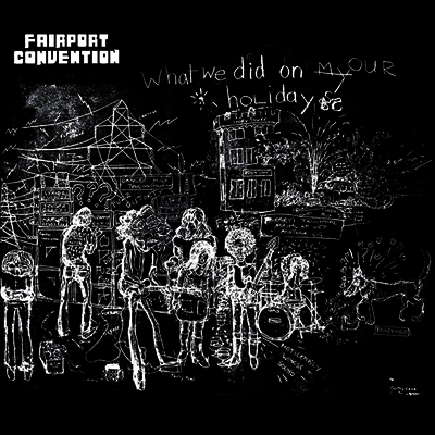 Fairport Convention - What We Did On Our Holidays (180g LP)