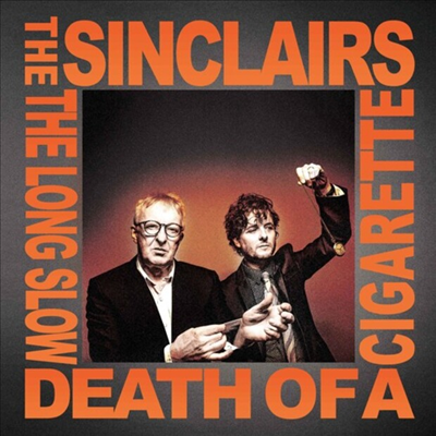 Sinclairs - The Long Slow Death Of A Cigarette (CD)