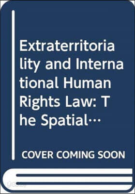 Extraterritoriality and International Human Rights Law