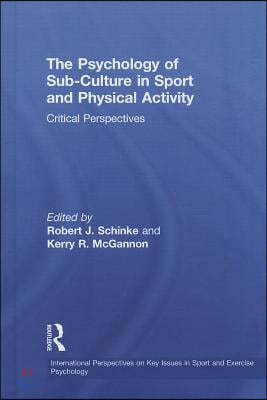 Psychology of Sub-Culture in Sport and Physical Activity