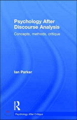 Psychology After Discourse Analysis