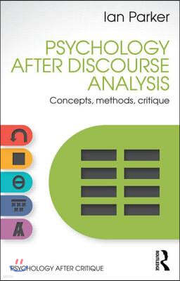 Psychology After Discourse Analysis