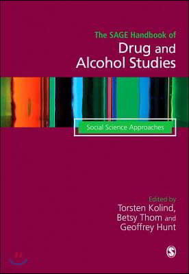 The Sage Handbook of Drug & Alcohol Studies: Social Science Approaches