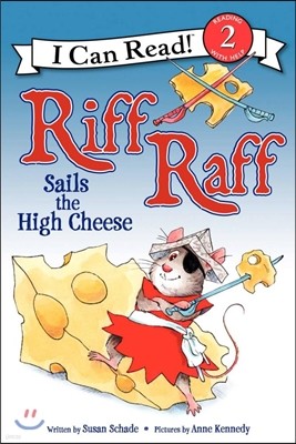 Riff Raff Sails the High Cheese