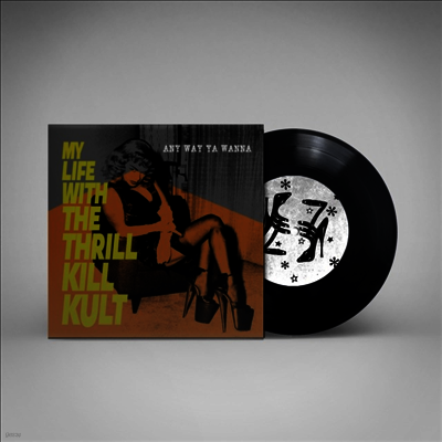 My Life With The Thrill Kill Kult — Any Way Ya Wanna 앨범 커버