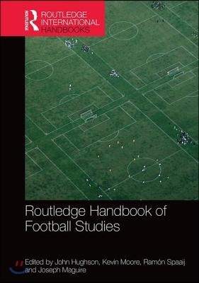 Routledge Handbook of Football Studies