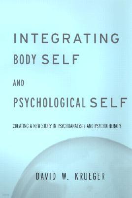 Integrating Body Self & Psychological Self